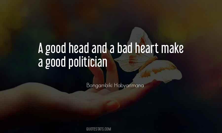 Good Politician Quotes #1098752