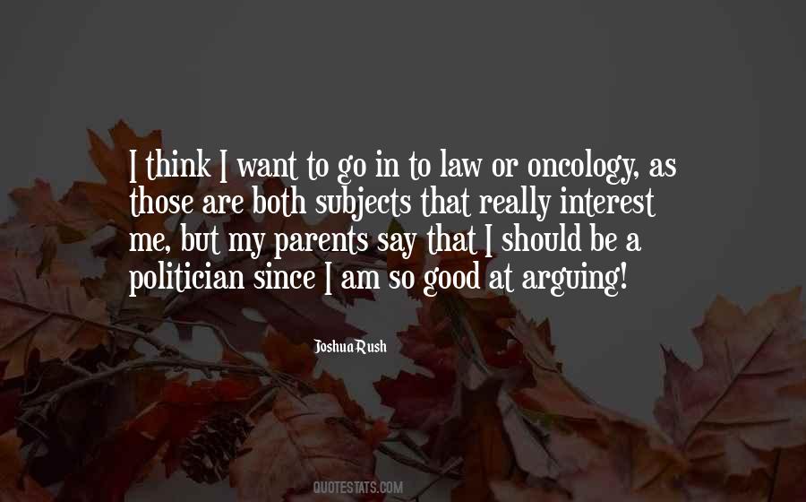 Good Politician Quotes #1100216
