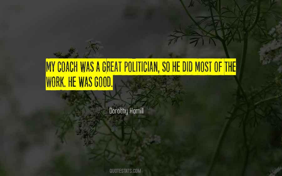 Good Politician Quotes #1131239