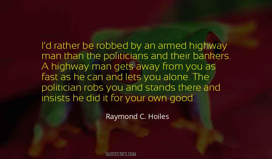 Good Politician Quotes #1626601