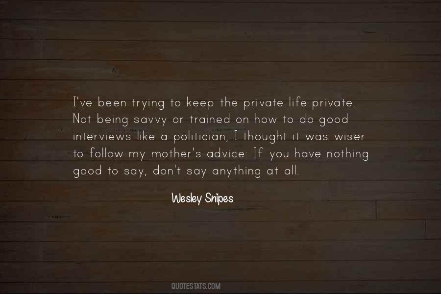Good Politician Quotes #1726196