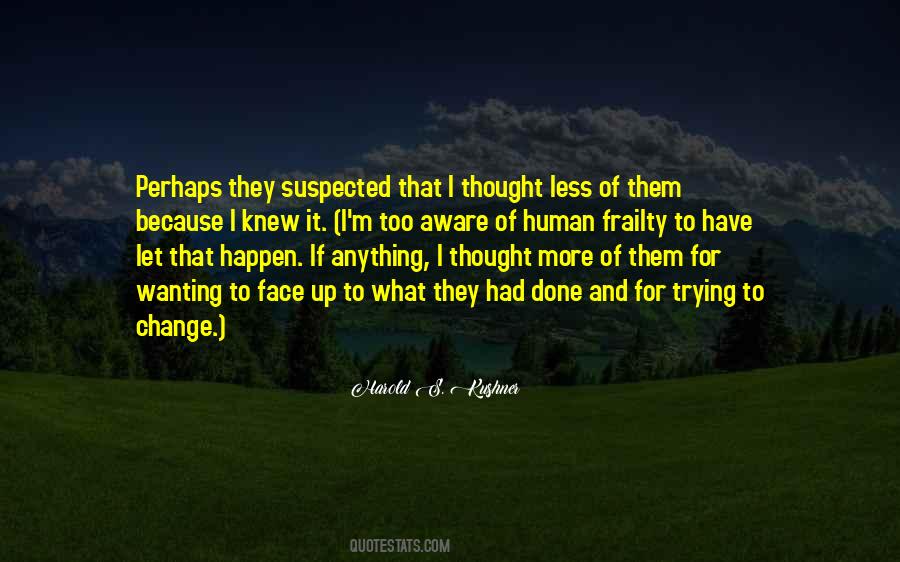 Wanting To Change Quotes #183511