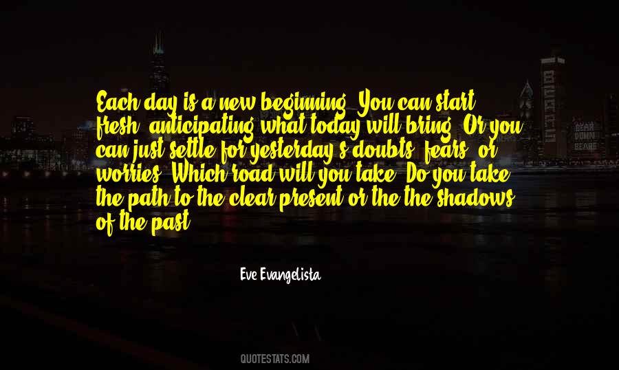 Beginning Of A New Day Quotes #1141055