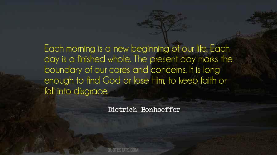 Beginning Of A New Day Quotes #583517