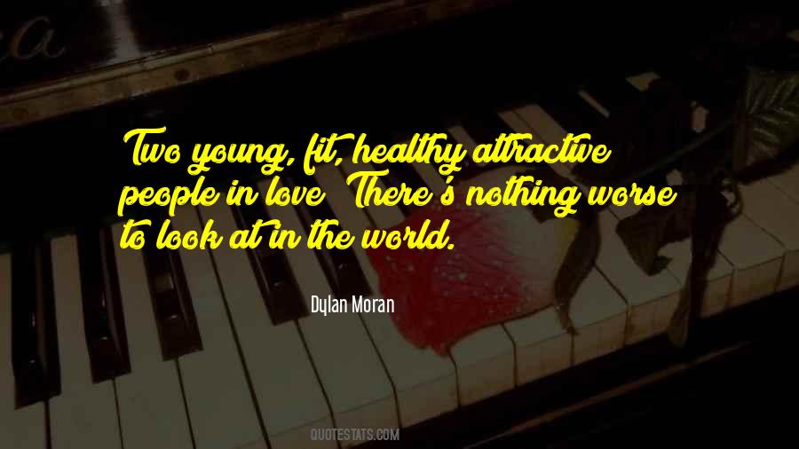 Attractive People Quotes #412465