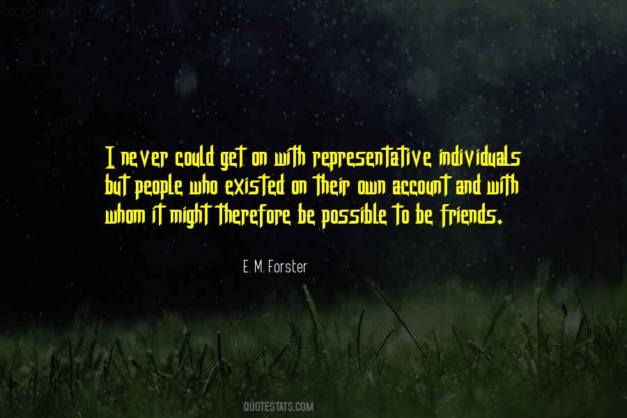 I Never Existed Quotes #1389601