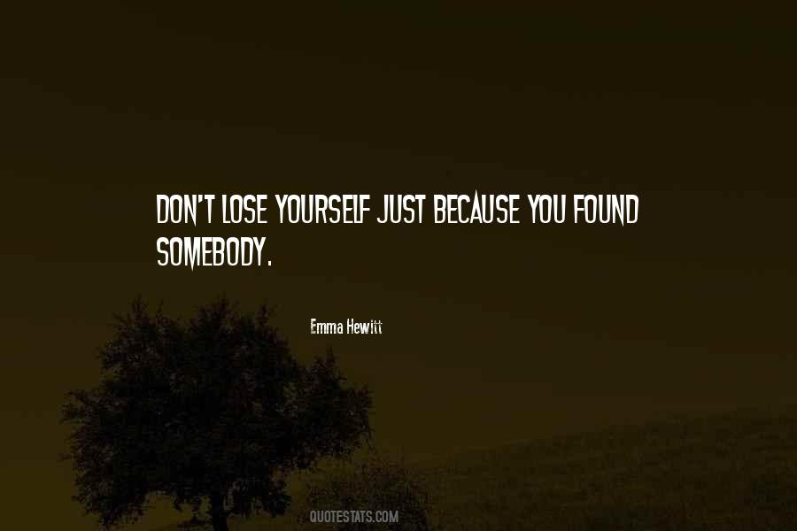 Lose Somebody Quotes #419475