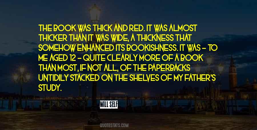 Quotes About Thicker #441885