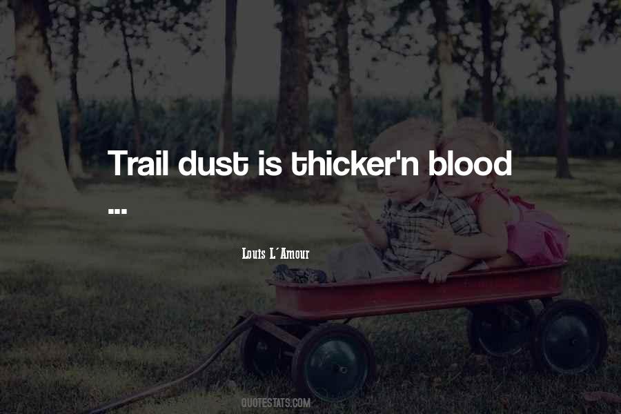 Quotes About Thicker #988926