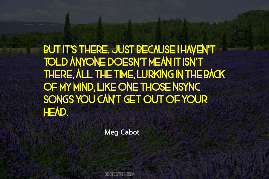Get Out Of Your Head Quotes #228596