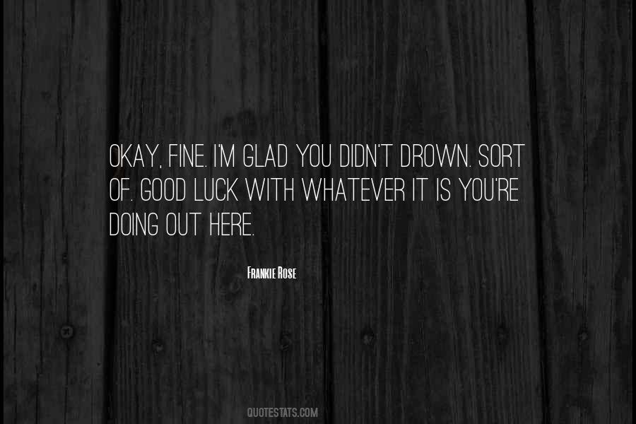 Luck Good Quotes #118321