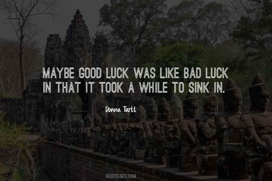 Luck Good Quotes #129009