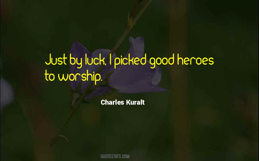 Luck Good Quotes #160856