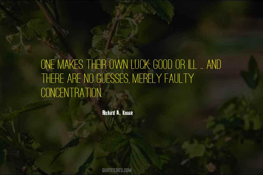 Luck Good Quotes #183532