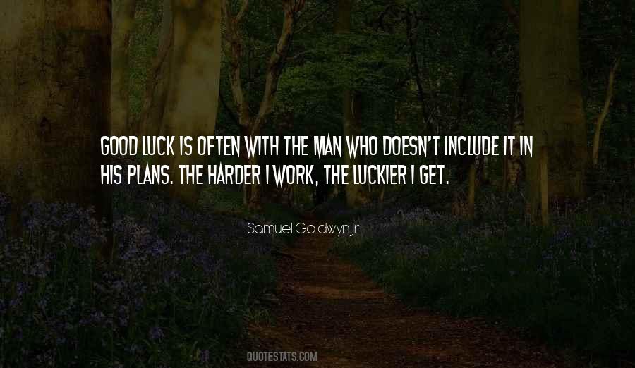 Luck Good Quotes #206895