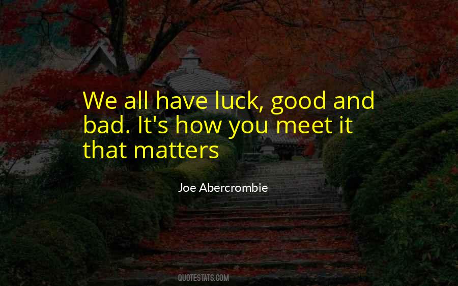 Luck Good Quotes #499378