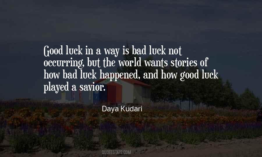 Luck Good Quotes #65091