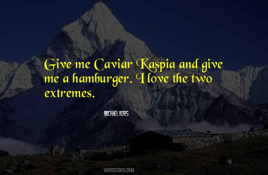 Two Extremes Quotes #67397
