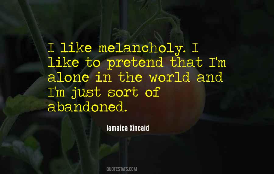 Alone And Abandoned Quotes #1183165