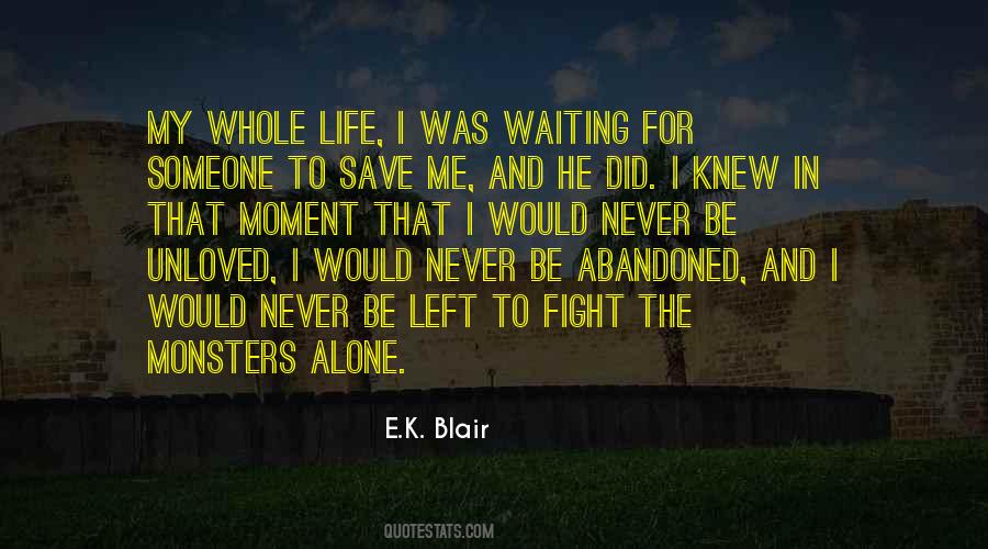 Alone And Abandoned Quotes #1755741