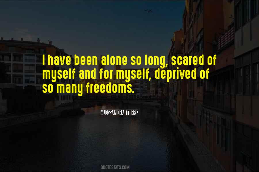 Alone And Scared Quotes #173676