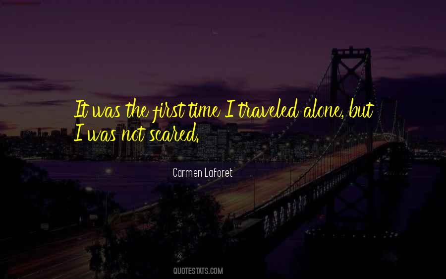 Alone And Scared Quotes #1798376