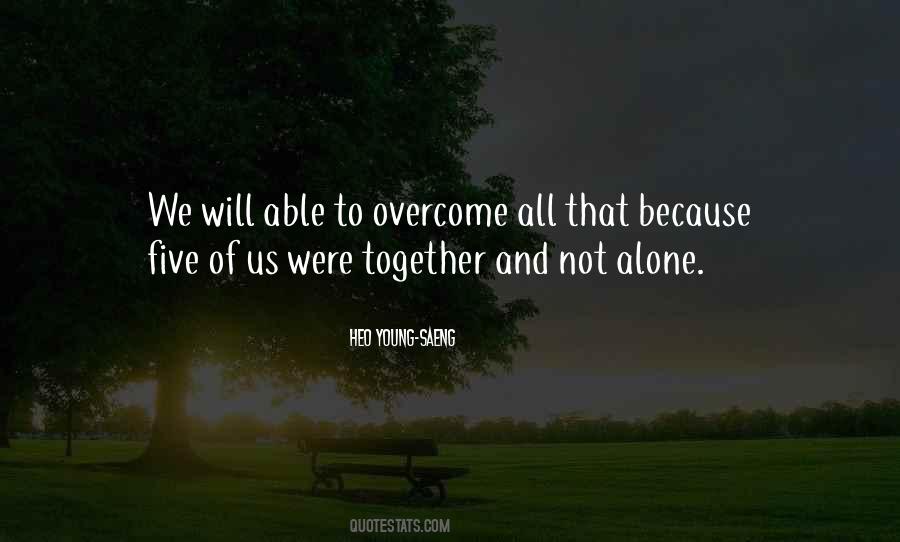 Alone And Together Quotes #633820