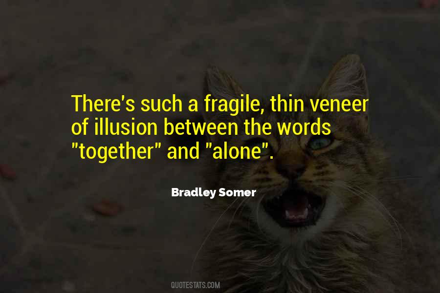 Alone And Together Quotes #806815