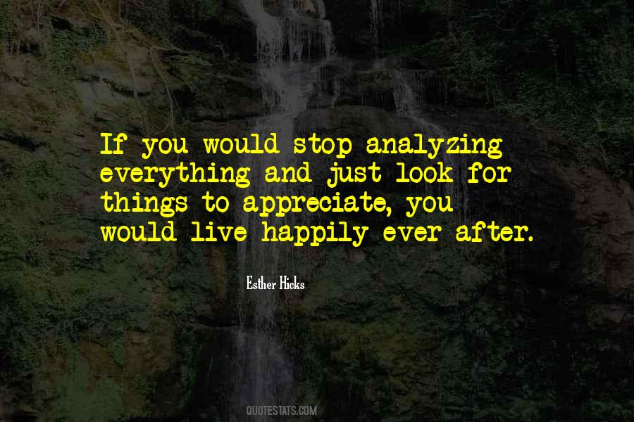 Stop Analyzing Quotes #1424360