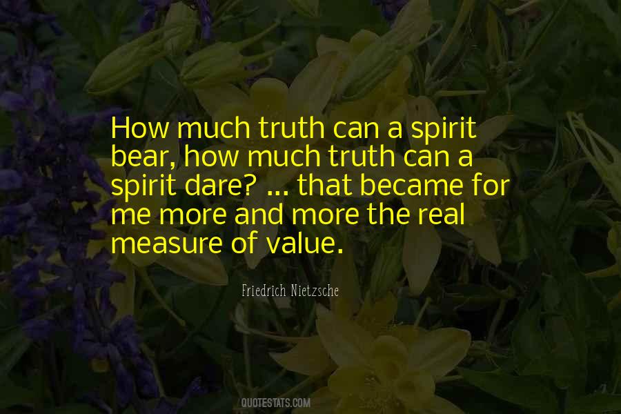Quotes About Value Of Truth #758681