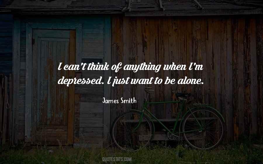 Alone Depressing Quotes #1431509