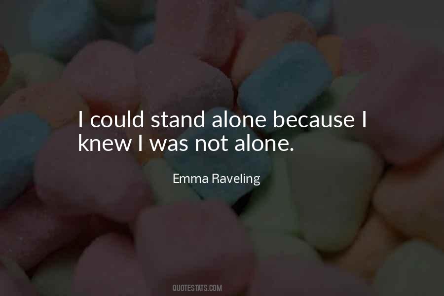 Alone I Stand Quotes #299939