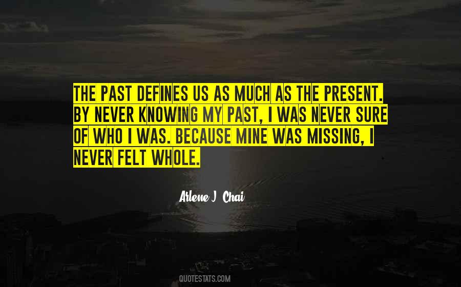 Past The Present Quotes #29278