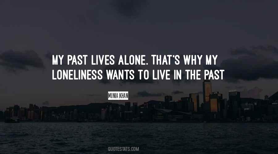 Alone In My Life Quotes #1147941