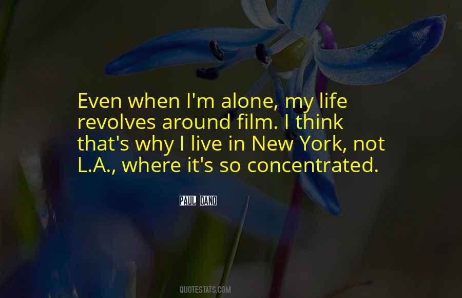 Alone In My Life Quotes #1440830