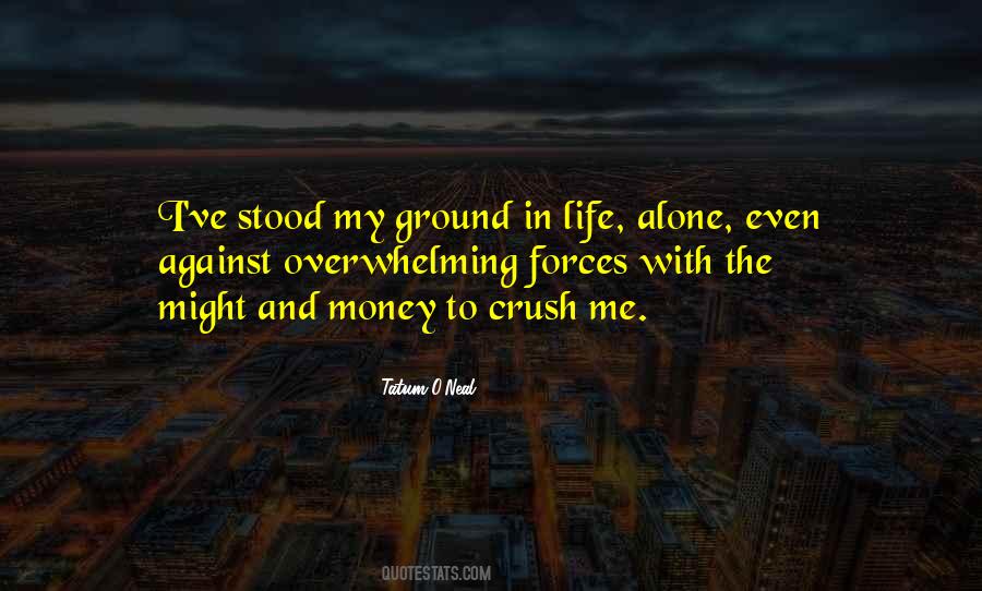 Alone In My Life Quotes #597898