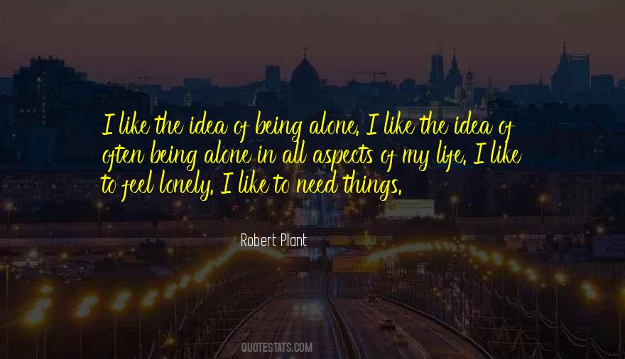 Alone In My Life Quotes #832522