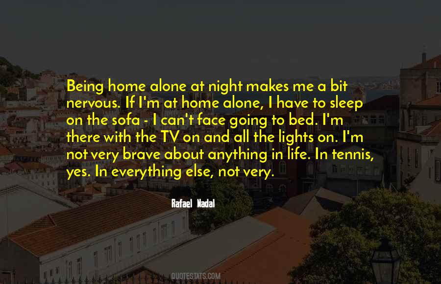 Alone In The Night Quotes #1303787