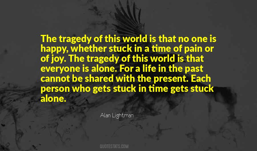 Alone In This Life Quotes #1578616
