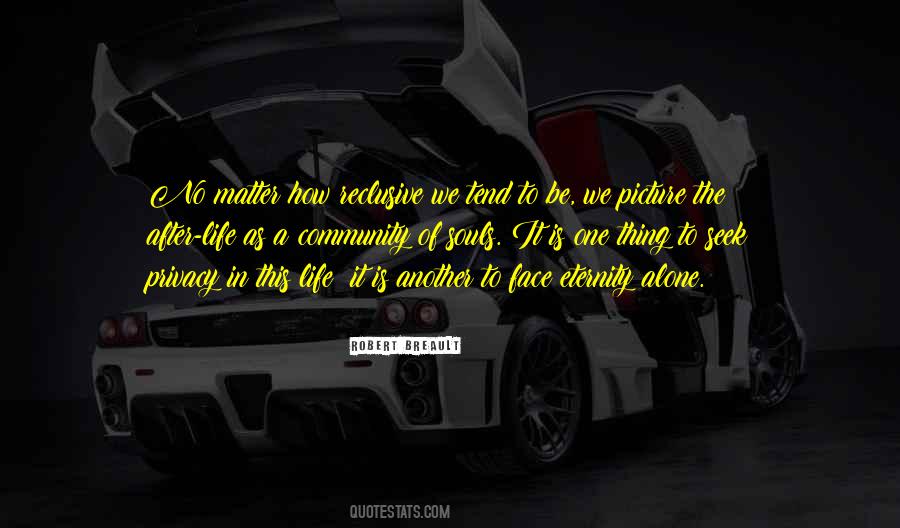 Alone In This Life Quotes #40