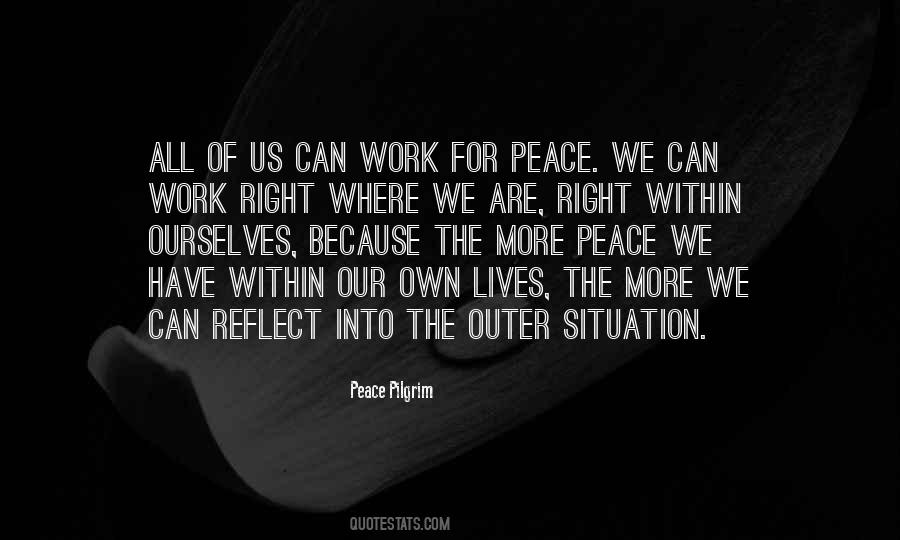 Peace Within Ourselves Quotes #1789021