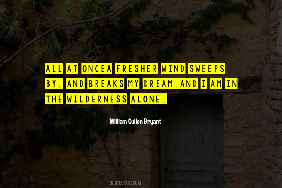 Alone Wilderness Quotes #1305877