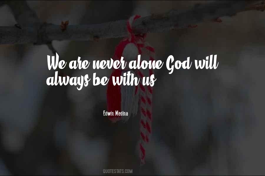 Alone With God Quotes #23366