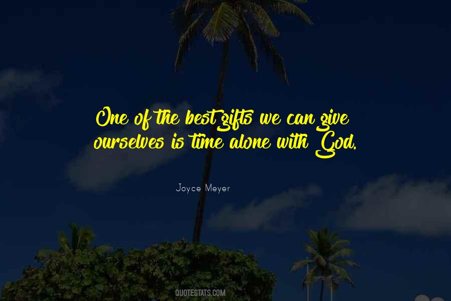 Alone With God Quotes #369753