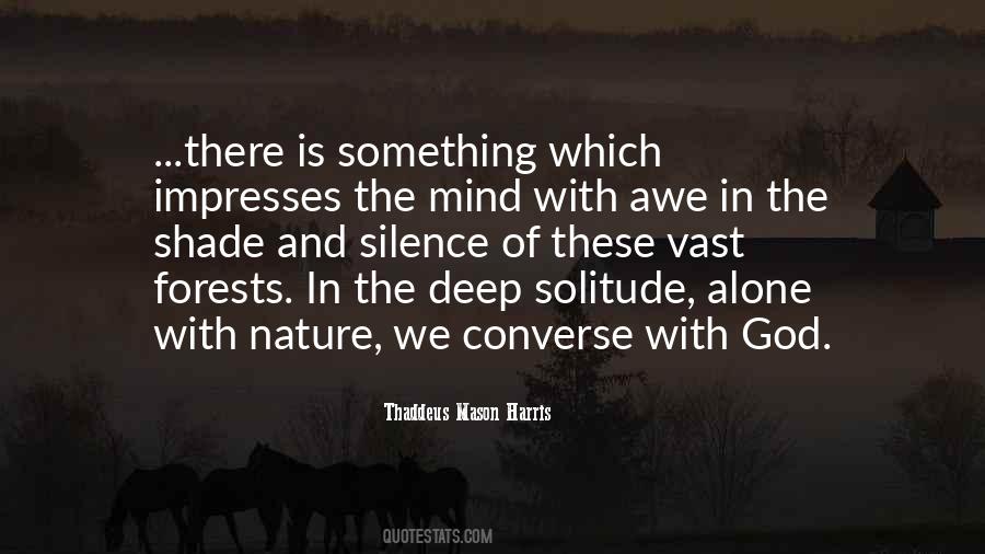 Alone With Nature Quotes #1509041