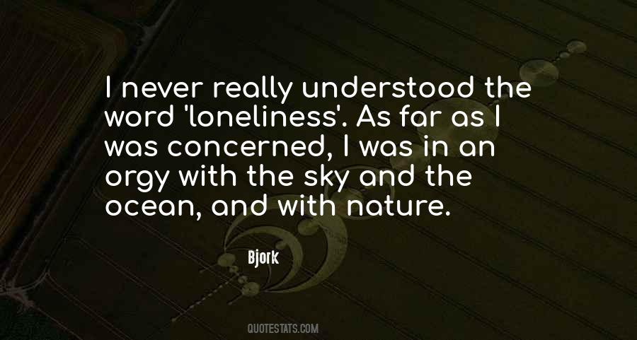 Alone With Nature Quotes #519829