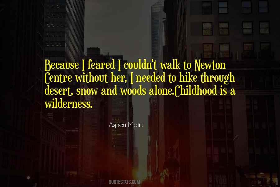 Alone Without Her Quotes #1251289
