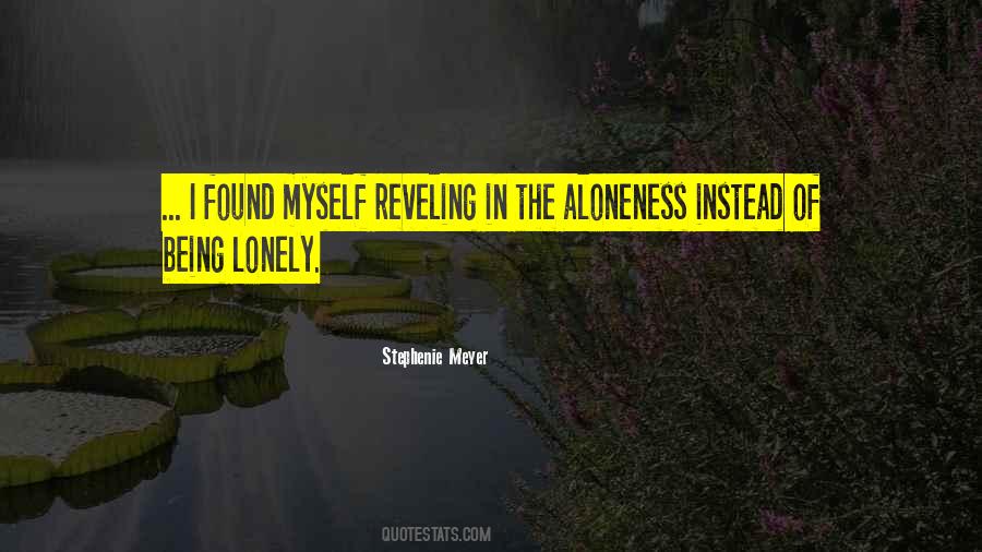 Aloneness Quotes #1099913