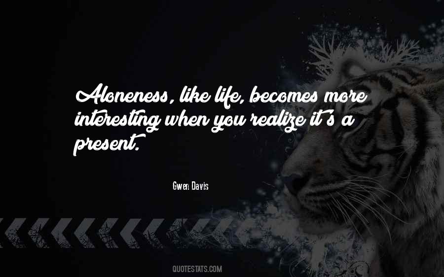 Aloneness Quotes #611654