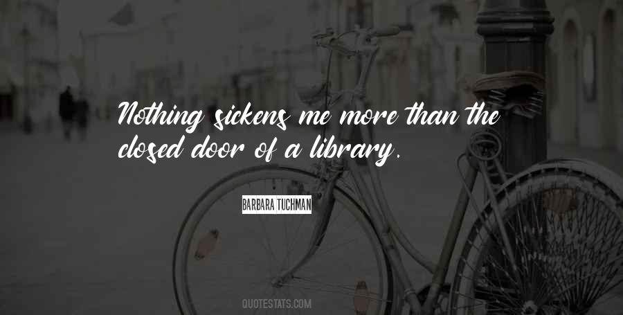 It Sickens Me That Quotes #256306